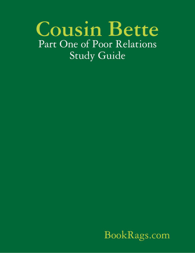 Cousin Bette: Part One of Poor Relations Study Guide