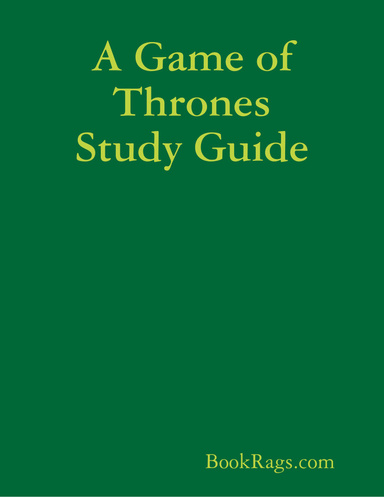 A Game of Thrones Study Guide