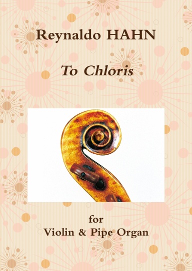 "To Chloris" for Violin & Pipe Organ