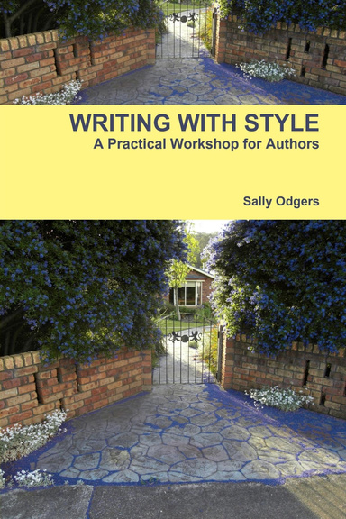 WRITING WITH STYLE. A Practical Workshop for Authors.