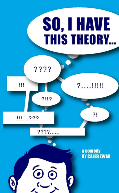 So I have this Theory...
