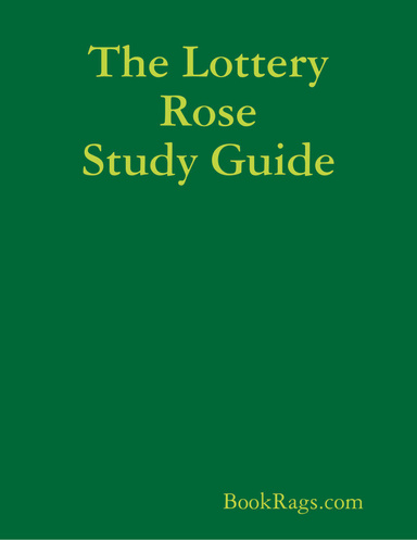 The Lottery Rose Study Guide
