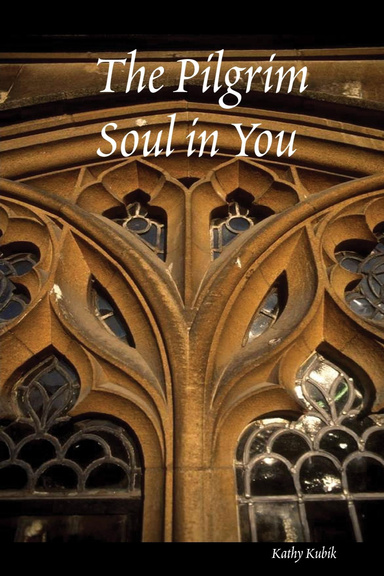 The Pilgrim Soul in You