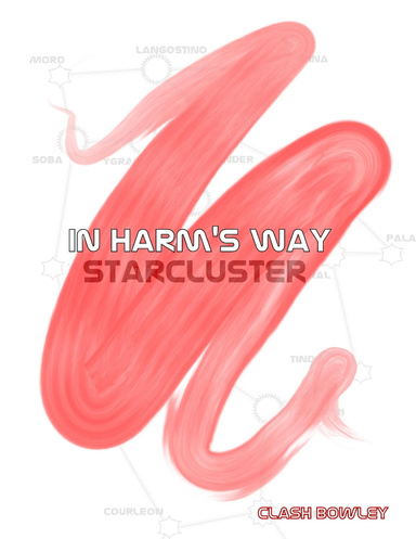 In Harm's Way: StarCluster