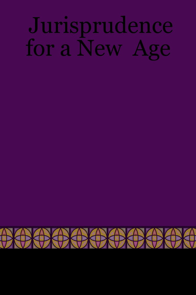 Jurisprudence for a New  Age