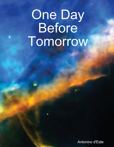 One Day Before Tomorrow