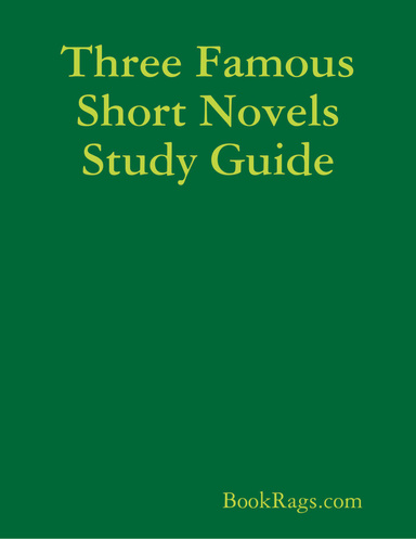 Three Famous Short Novels Study Guide