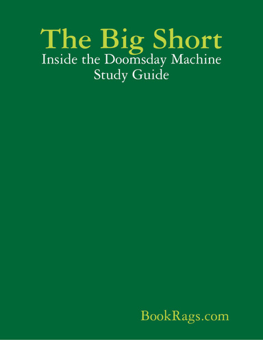 The Big Short: Inside the Doomsday Machine Study Guide