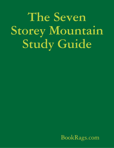 The Seven Storey Mountain Study Guide