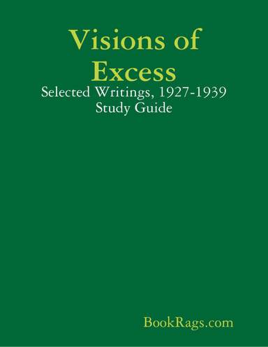 Visions of Excess: Selected Writings, 1927-1939 Study Guide