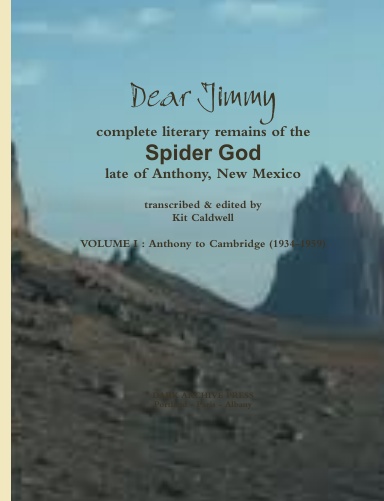 Dear Jimmy: complete literary remains of the Spider God volume I