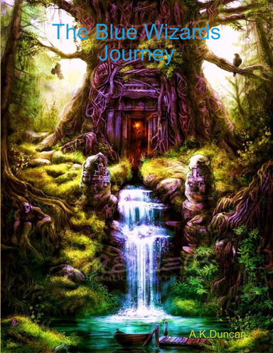 The Blue Wizards Journey