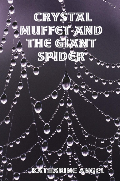 Crystal Muffet and the Giant Spider