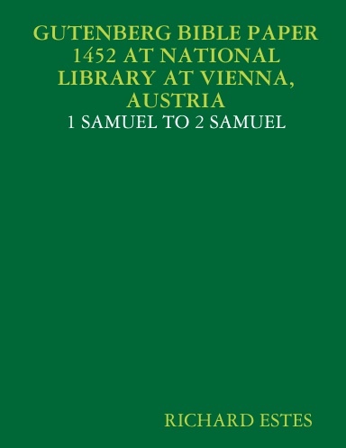 GUTENBERG BIBLE PAPER 1452 AT NATIONAL LIBRARY AT VIENNA, AUSTRIA - 1 SAMUEL TO 2 SAMUEL