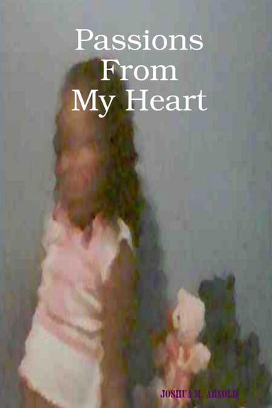 Passions From My Heart