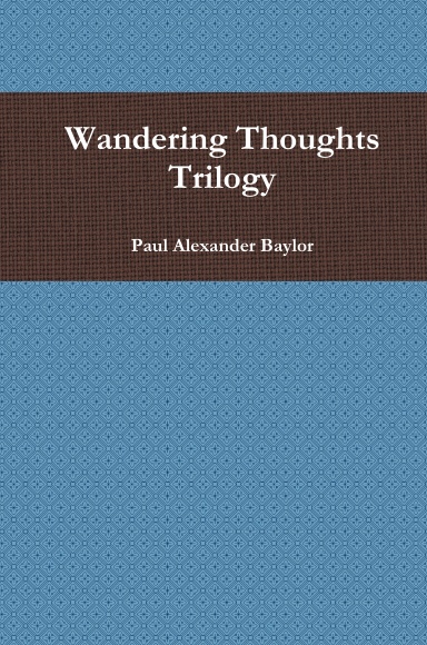 Wandering Thoughts Trilogy