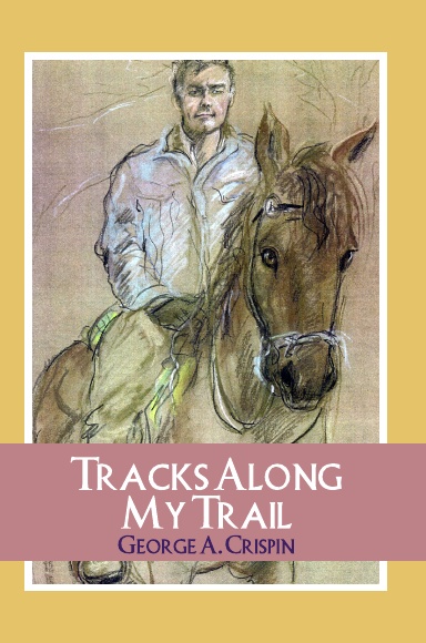 Tracks Along My Trail