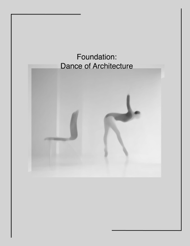 Foundation: Dance of Architecture