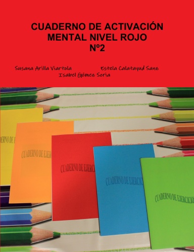 CUADERNO DE ACTIVACIÓN MENTAL Nº2 NIVEL ROJO