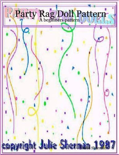 Party Rag Doll Pattern: A beginners pattern