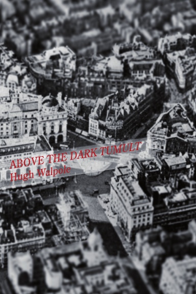 Above the Dark Tumult [A Whisky Priest Book]