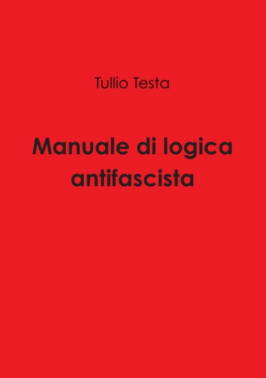 Manuale di logica antifascista