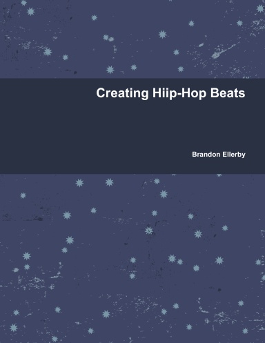Creating Hiip-Hop Beats