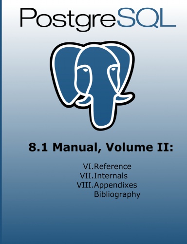 PostgreSQL 8.1: Volume II