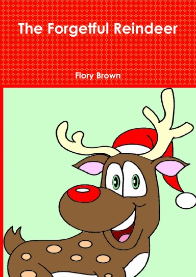 The Forgetful Reindeer