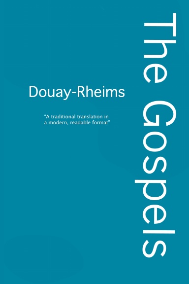 The Douay-Rheims Gospels