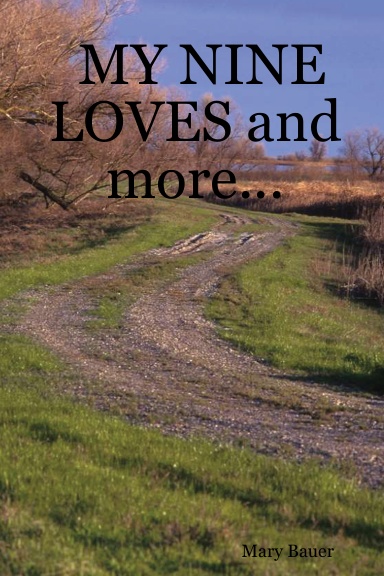 MY NINE LOVES and more...