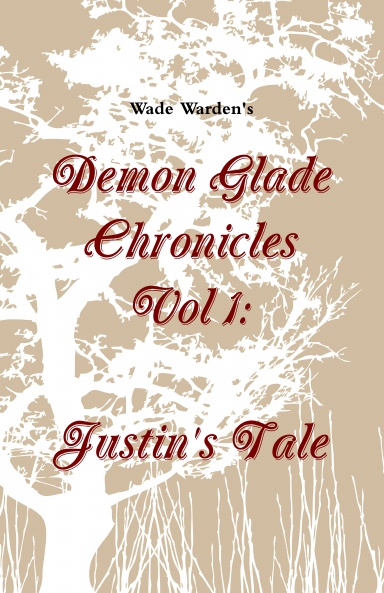 Demon Glade Chronicles Vol. 1