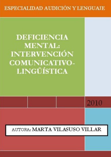 Deficiencia Mental: Intervención Comunicativo-Lingüística