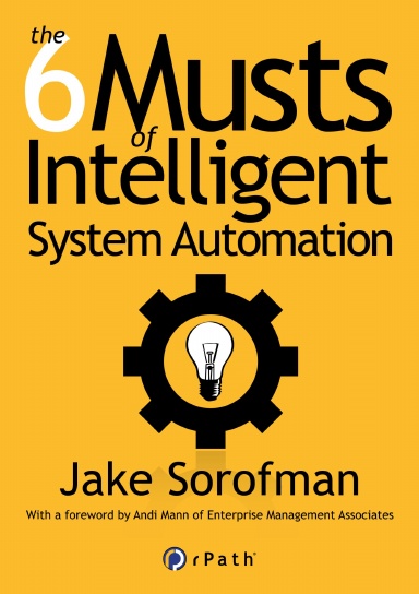The 6 Musts of Intelligent System Automation