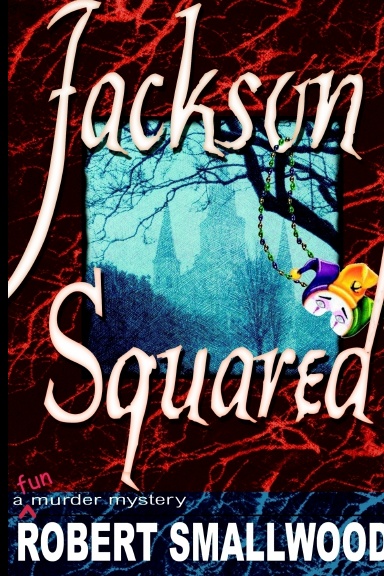 Jackson Squared - A 'fun' murder mystery