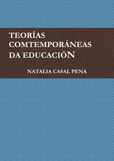 TEORÍAS COMTEMPORÁNEAS DA EDUCACIÓN