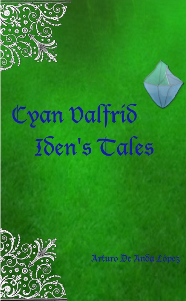 Cyan Valfrid: Iden's Tales