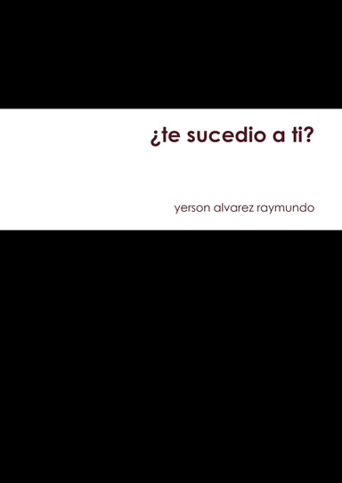 ¿te sucedio a ti?