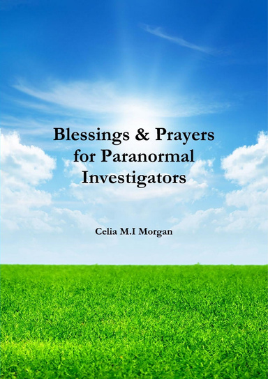 Blessings & Prayers for Paranormal Investigators