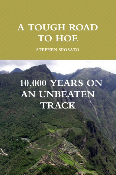 A TOUGH ROAD TO HOE