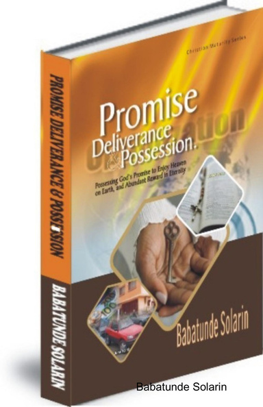 Promise, Deliverance and Possession