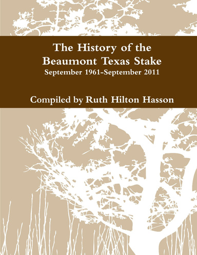 The History of the Beaumont Texas Stake