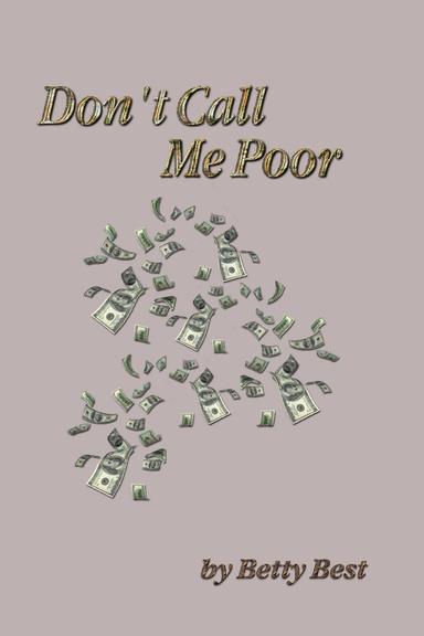 Don't Call Me Poor