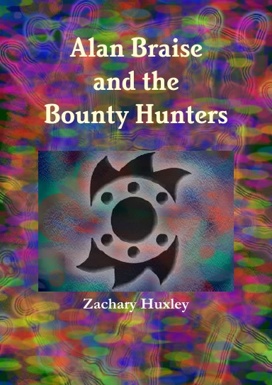 Alan Braise and the Bounty Hunters