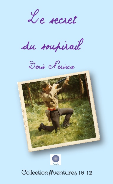 Le secret du soupirail