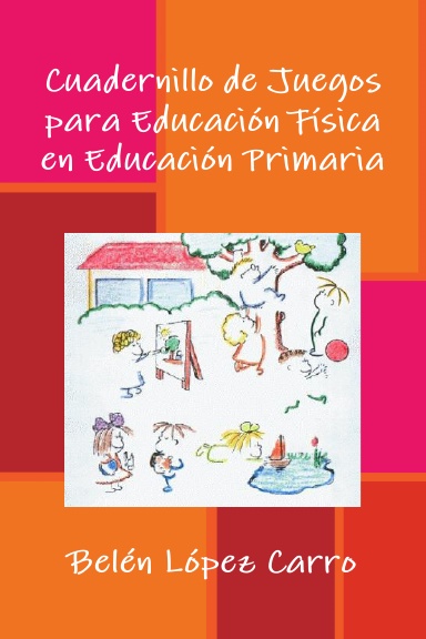 Cuadernillo de Juegos para Educación Física en Educación Primaria