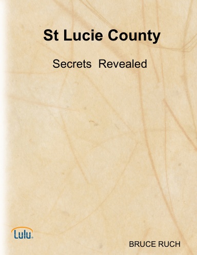 St. Lucie County- Secrets Revealed