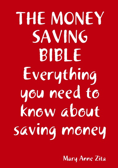 The Money Saving Bible, everything you need to know about saving money