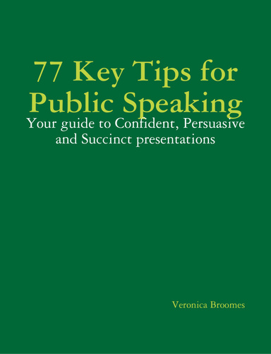 77 Key Tips for Public Speaking