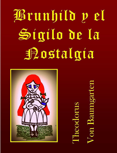 Brunhild y El Sigilo de La Nostalgia